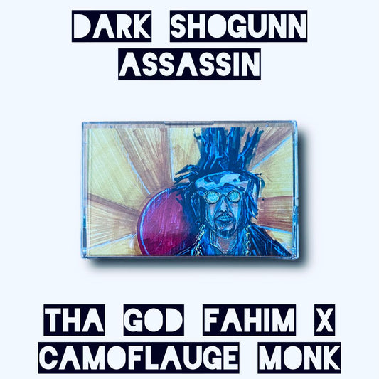 Tha God Fahim x Camoflauge Monk - Dark Shogunn Assassin (Cassette Tapes)