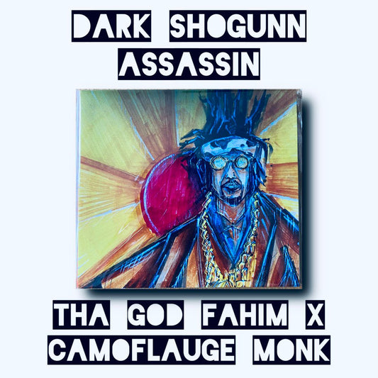 Tha God Fahim x Camoflauge Monk - Dark Shogunn Assassin (CDs)